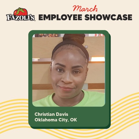 Fazoli's March Employee Showcase - Christian Davis - Oklahoma City, OK
