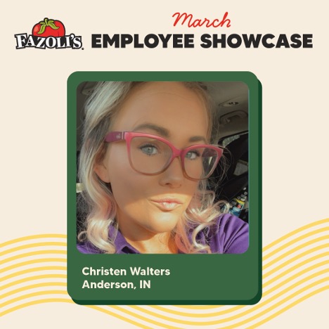 Fazoli's March Employee Showcase - Christen Walters - Anderson, IN