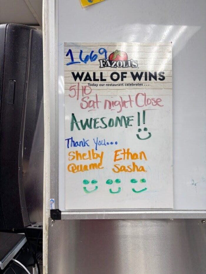 1669-Fazoli's Wall of Wins. 5/10 Sat Night Close. Awesome!! Thank you... Shelby, Quame, Ethan, Sasha.