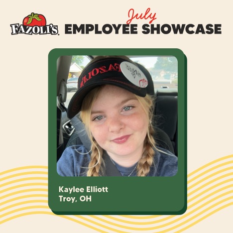 Fazoli's July Employee Showcase - Kaylee Elliott - Troy, OH